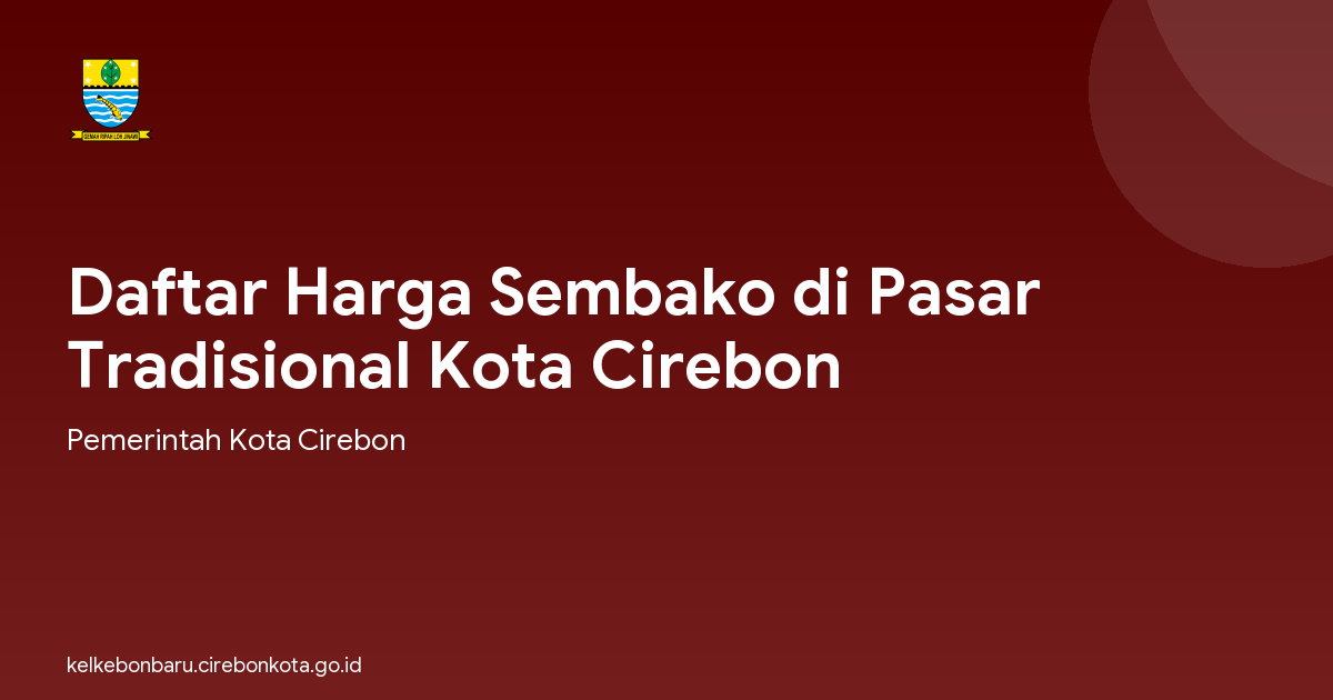 Daftar Harga Sembako di Pasar Tradisional Kota Cirebon