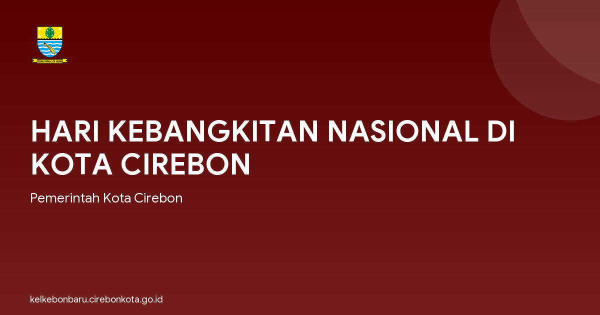 HARI KEBANGKITAN NASIONAL DI KOTA CIREBON