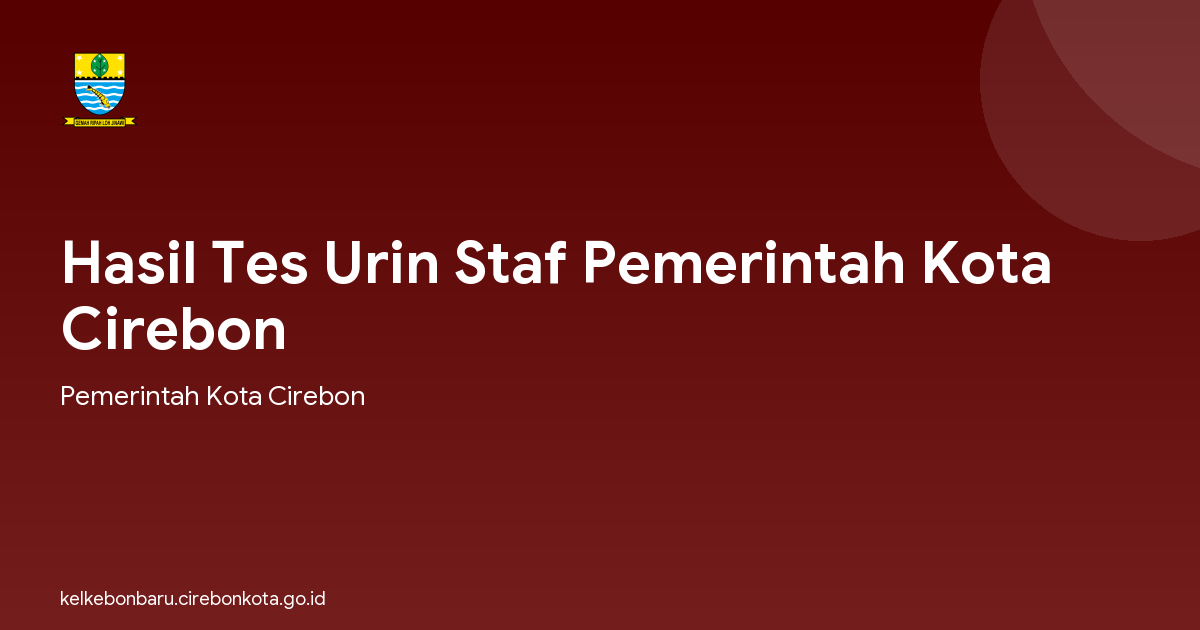 Hasil Tes Urin Staf Pemerintah Kota Cirebon