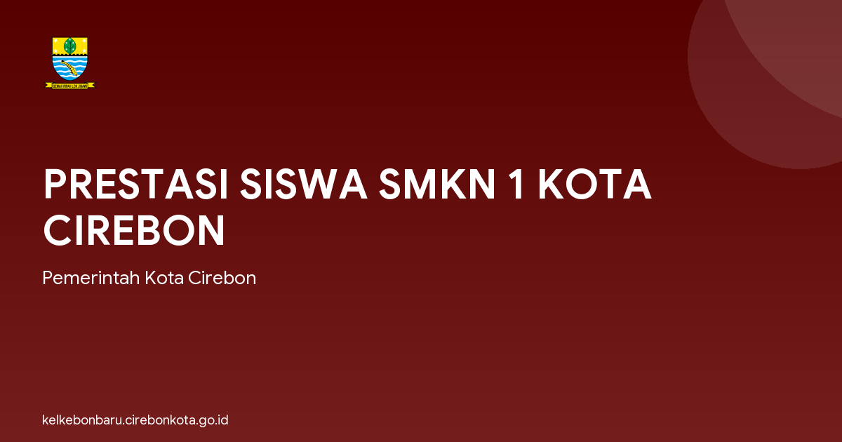 PRESTASI SISWA SMKN 1 KOTA CIREBON