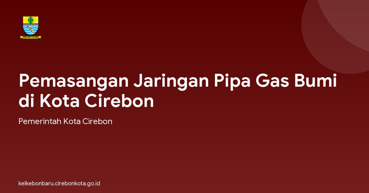 Pemasangan Jaringan Pipa Gas Bumi di Kota Cirebon