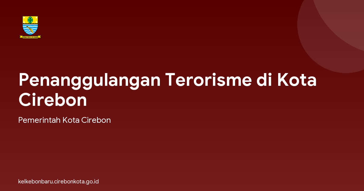 Penanggulangan Terorisme di Kota Cirebon