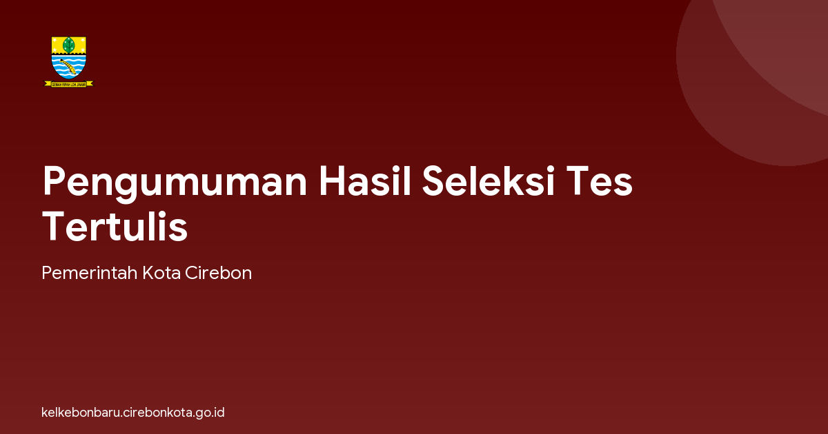 Pengumuman Hasil Seleksi Tes Tertulis