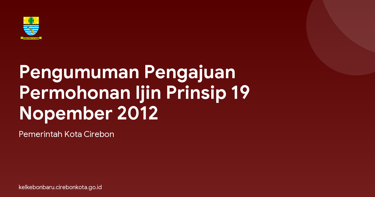 Pengumuman Pengajuan Permohonan Ijin Prinsip 19 Nopember 2012