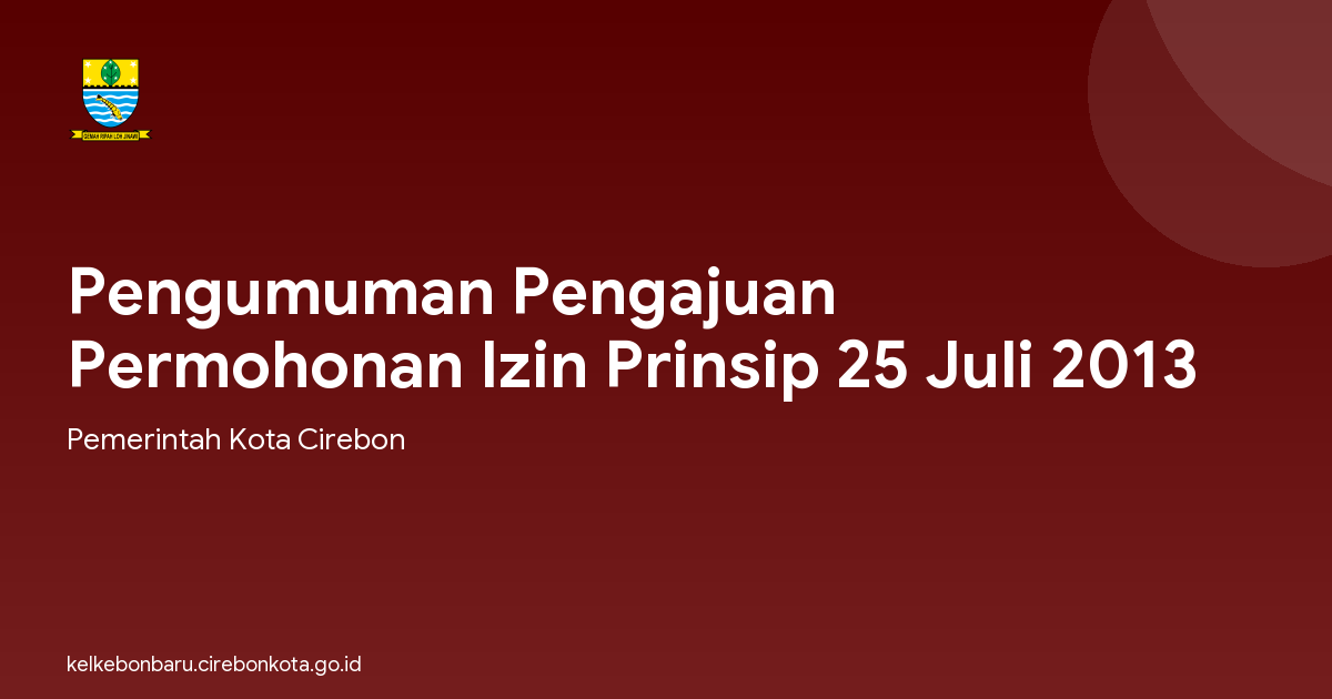 Pengumuman Pengajuan Permohonan Izin Prinsip 25 Juli 2013