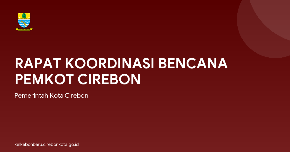RAPAT KOORDINASI BENCANA PEMKOT CIREBON