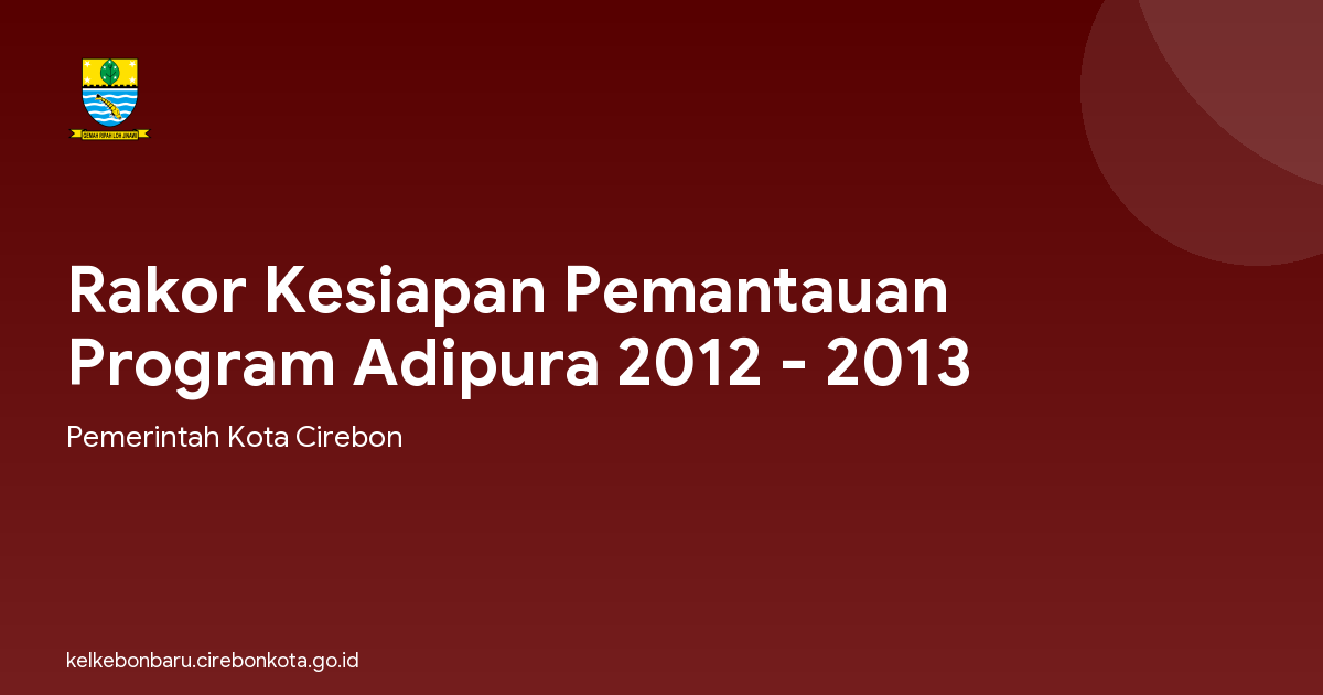 Rakor Kesiapan Pemantauan Program Adipura 2012 - 2013
