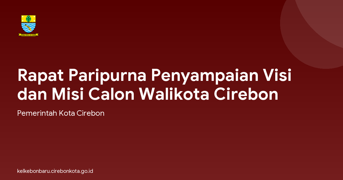 Rapat Paripurna Penyampaian Visi dan Misi Calon Walikota Cirebon
