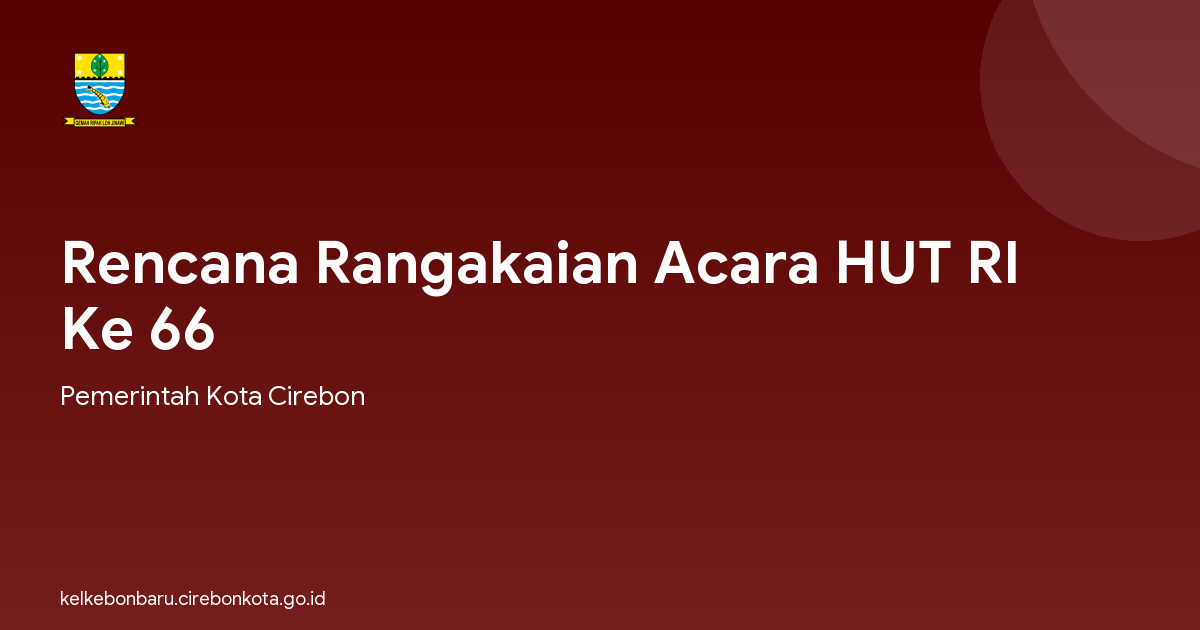 Rencana Rangakaian Acara HUT RI Ke 66
