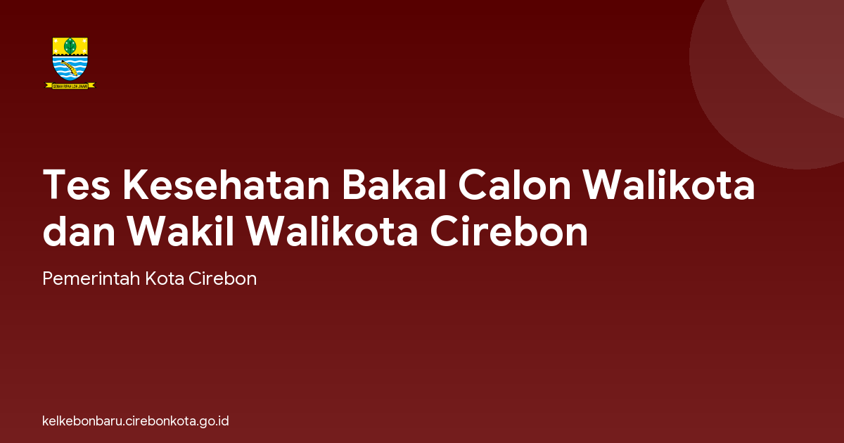 Tes Kesehatan Bakal Calon Walikota dan Wakil Walikota Cirebon