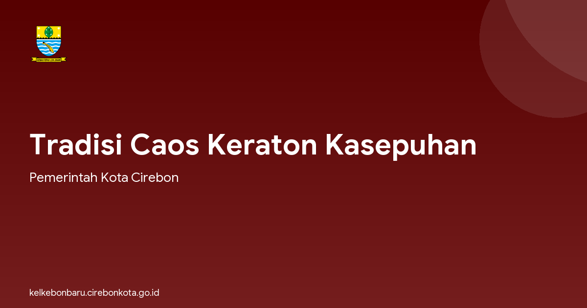 Tradisi Caos Keraton Kasepuhan