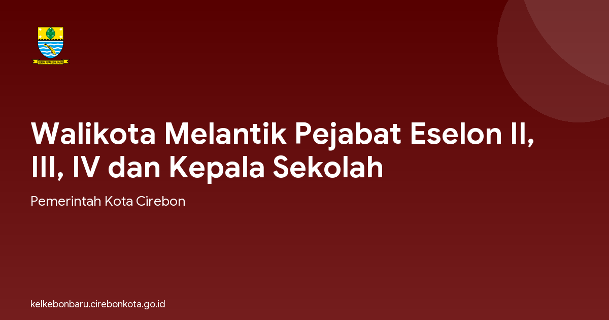 Walikota Melantik Pejabat Eselon II, III, IV dan Kepala Sekolah